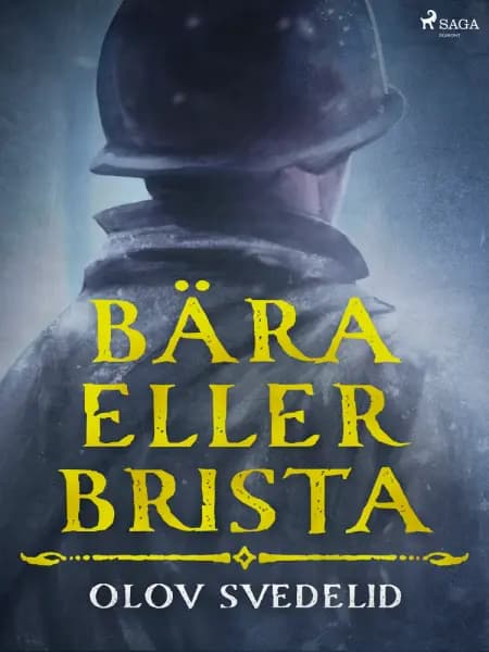 Bära eller brista af Olov Svedelid