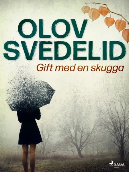 Gift med en skugga af Olov Svedelid