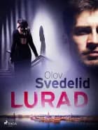 Lurad af Olov Svedelid
