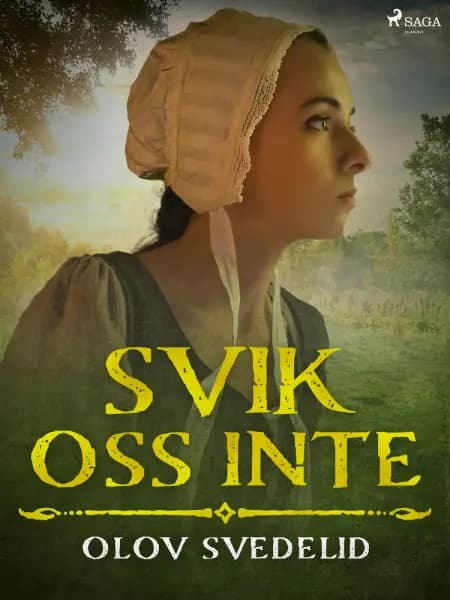 Svik oss inte af Olov Svedelid