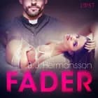 Fader - erotisk novelle af B. J. Hermansson