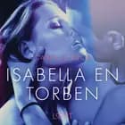 Isabella en Torben - erotisch verhaal af Camille Bech