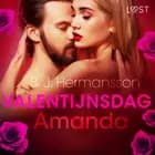 Valentijnsdag: Amanda - erotisch verhaal af B. J. Hermansson