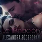 La filmación - Relato erótico af Alexandra Södergran