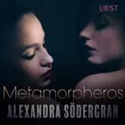 Metamorpheros - Relato erótico af Alexandra Södergran