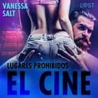 Lugares prohibidos: el cine af Vanessa Salt