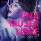 Una mujer libre - Relato erótico af B. J. Hermansson