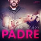 Padre - Relato erótico af B. J. Hermansson