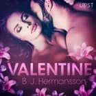 Valentine - Relato erótico af B. J. Hermansson