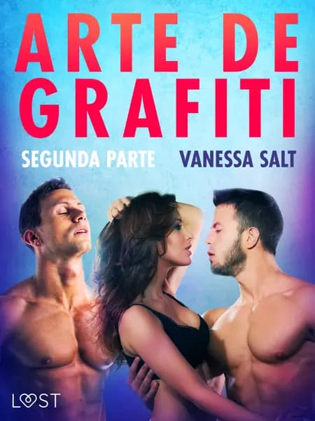 Arte de grafiti - Segunda parte af Vanessa Salt