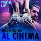 Luoghi proibiti: Al Cinema af Vanessa Salt