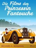 Die Films der Prinzessin Fantouche af Arnold Höllriegel