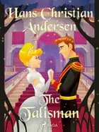 The Talisman af Hans Christian Andersen