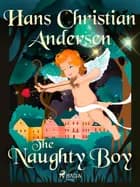 The Naughty Boy af Hans Christian Andersen