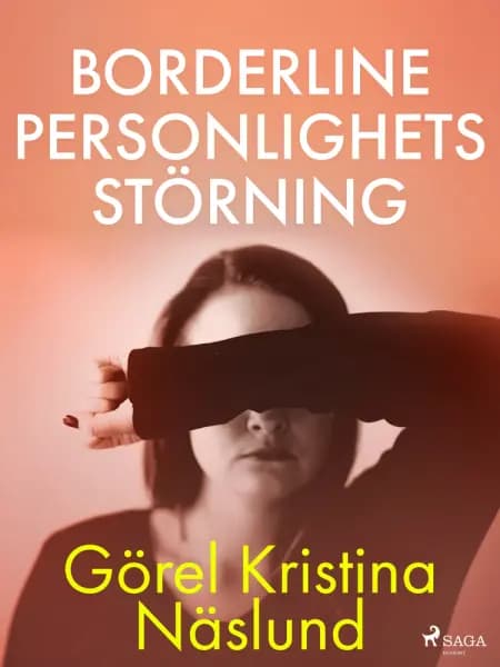 Borderline personlighetsstörning af Görel Kristina Näslund
