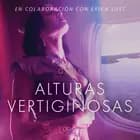 Alturas vertiginosas - Relato erótico af Olrik