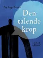 Den talende krop af Per Aage Brandt