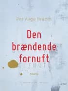 Den brændende fornuft af Per Aage Brandt