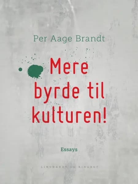 Mere byrde til kulturen! af Per Aage Brandt