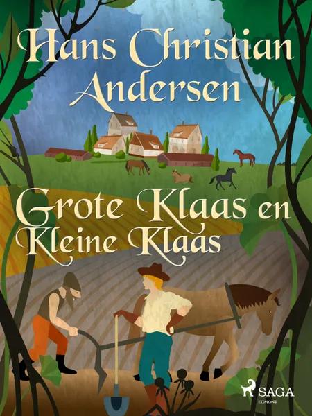 Grote Klaas en Kleine Klaas af H.C. Andersen