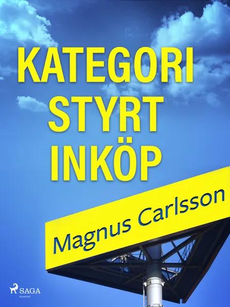 Kategoristyrt inköp af Magnus Carlsson