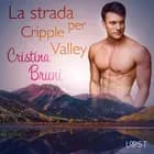 La strada per Cripple Valley af Cristina Bruni