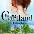 Den farlige frier af Barbara Cartland