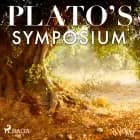 Plato’s Symposium af Plato