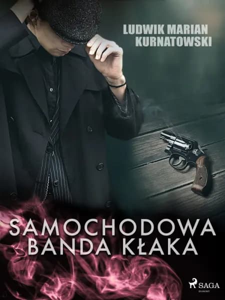 Samochodowa banda Kłaka af Ludwik Marian Kurnatowski
