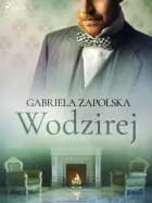 Wodzirej af Gabriela Zapolska