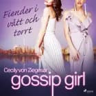 Gossip Girl: Fiender i vått och torrt af Cecily von Ziegesar