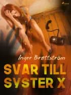 Svar till syster X af Inger Brattström