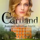 Rakkaus sekoittaa kortit af Barbara Cartland