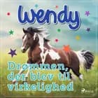 Wendy - Drømmen, der blev til virkelighed