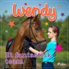 Wendy - Et fantastisk team
