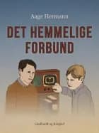 Det hemmelige forbund af Aage Hermann