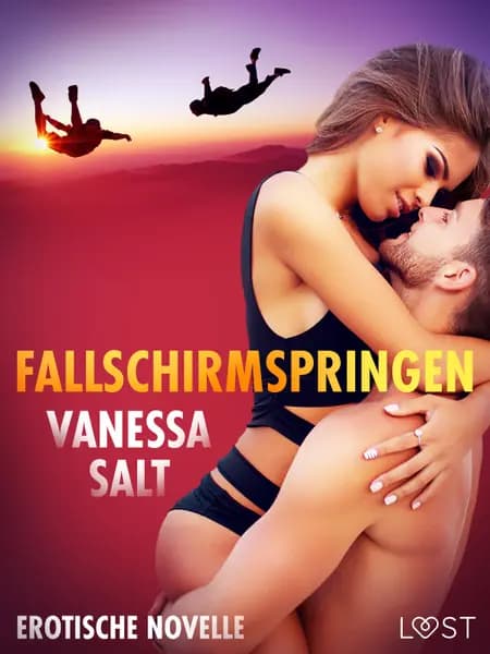 Fallschirmspringen - Erotische Novelle af Vanessa Salt