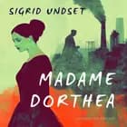 Madame Dorthea af Sigrid Undset
