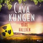 Cavakungen af Kåre Halldén