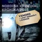 Yxmord - liket nergrävt i Sverige