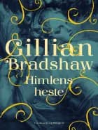 Himlens heste af Gillian Bradshaw