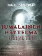 Jumalainen näytelmä: Helvetti af Dante Alighieri