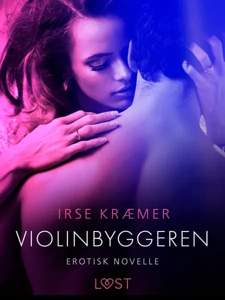 Violinbyggeren - erotisk novelle af Irse Kræmer