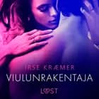Viulunrakentaja - eroottinen novelli af Irse Kræmer