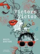 Victors Victor af Mads Brenøe