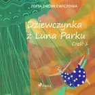 Dziewczynka z Luna Parku: część 1 af Zofia Dromlewiczowa