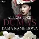 Dama Kameliowa af Aleksander Dumas Syn