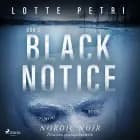 Black notice: Osa 2 af Lotte Petri