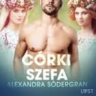 Córki szefa - opowiadanie erotyczne af Alexandra Södergran