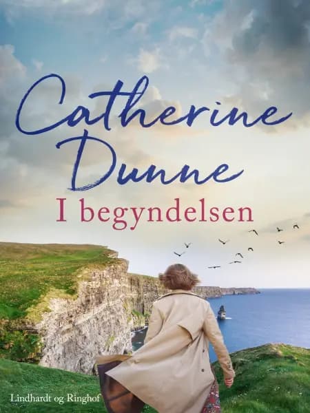 I begyndelsen af Catherine Dunne